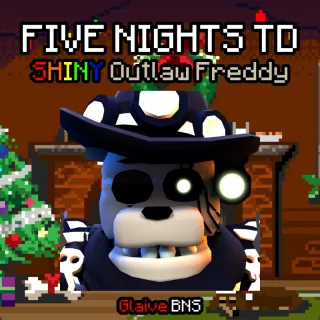 Five Nights TD (FNTD) SHINY Outlaw Freddy