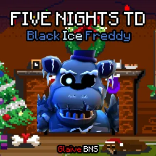 Five Nights TD (FNTD) Black Ice Freddy