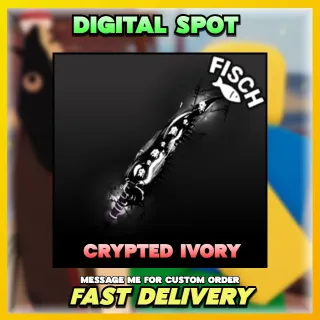 CYRPTED IVORY | FISCH