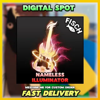 Nameless Illuminator | FISCH
