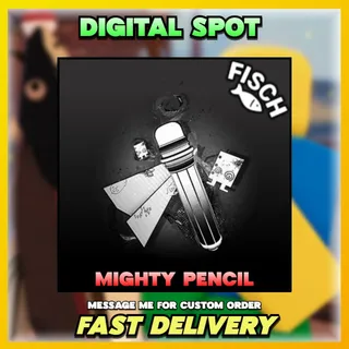 Mighty Pencil | FISCH 
