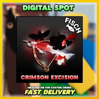 Crimson Excision | FISCH 