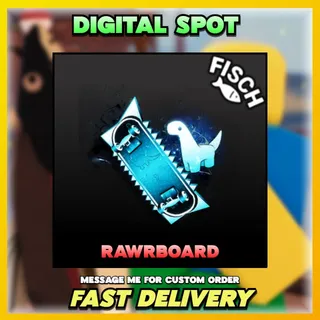 Rawrboard| FISCH 