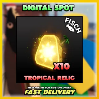 Tropical Relic | FISCH 