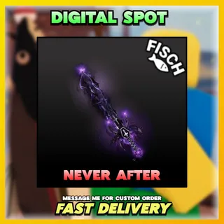 Never After | FISCH 