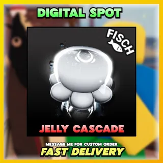 Jelly Cascade | FISCH 