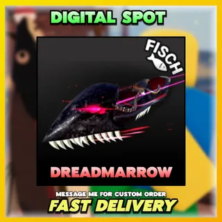 Dreadmarrow | FISCH