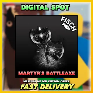 Martyr's Battleaxe | FISCH 