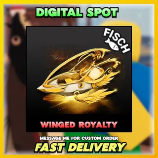 Winged Royalty | FISCH 