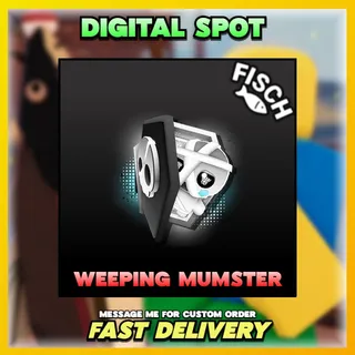 Weeping Mumster | FISCH 