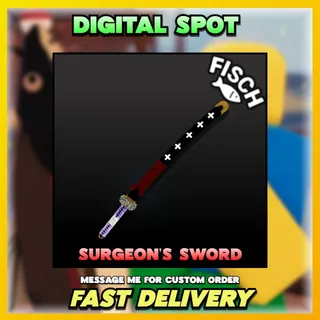 Surgeon's Sword | FISCH