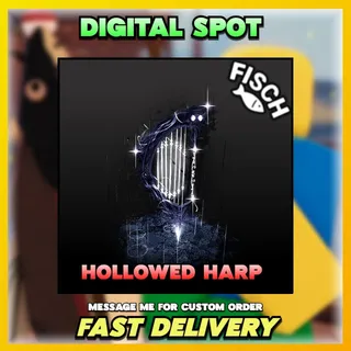 Hollowed Harp | FISCH