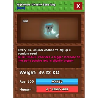 Nightmare Ghostly Bone Dog Age 100 39.22kg max