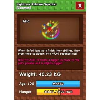 Nightmare Rainbow Hatched Oxpecker Age 100 38-40kg max