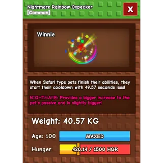 Nightmare Rainbow Hatched Oxpecker Age 100 38-40kg max