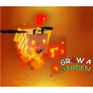 Flame Bee > Grow a Garden