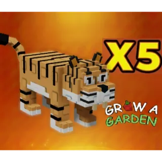 Tiger x5 > Grow a Garden