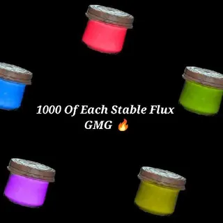 1000 Of Each Stable  Flux