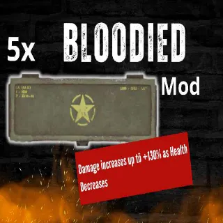5x Bloodied MOD