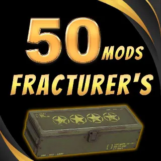 50x Fracturer's Mods