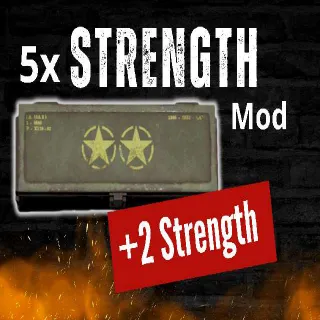 5x Strength MOD