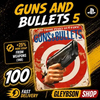 100 Guns And Bullets 5