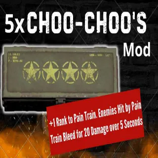 5x Choo-Choo's MOD