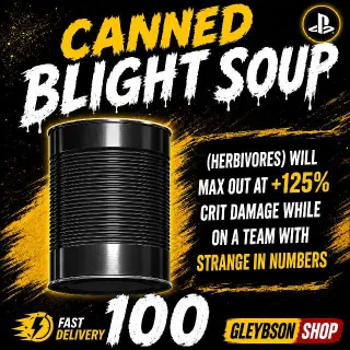 100 Canned Blight Soup