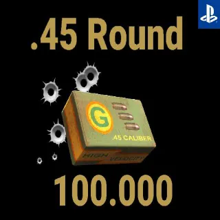100k .45 Round