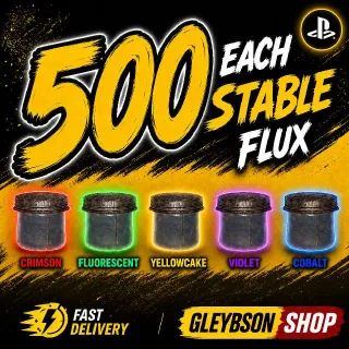 500 Each Stable Flux