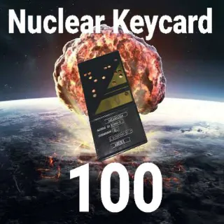 100 Nuclear Keycard