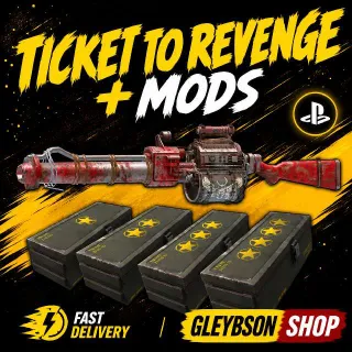 Ticket To Revenge + Mods