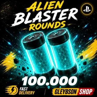 100k Alien Blaster Rounds