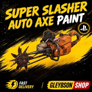 Super Slasher Auto Axe Paint