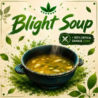 70 Blight Soup