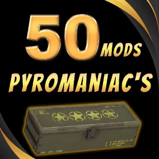 50x Pyromaniac's Mods