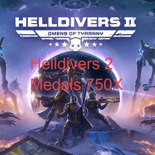 HELLDIVERS 2 Medals 750