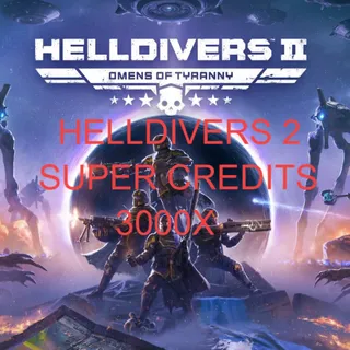 HELLDIVERS 2 SUPER CREDITS 3000