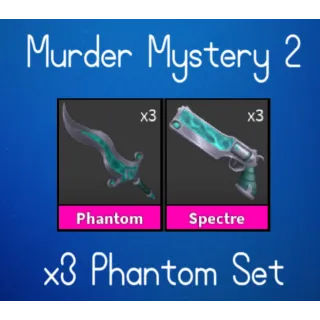 x3 Phantom Set