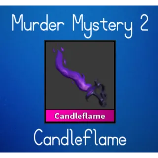 Murder Mystery 2 - Candleflame