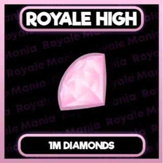 1M Diamonds - Royale High