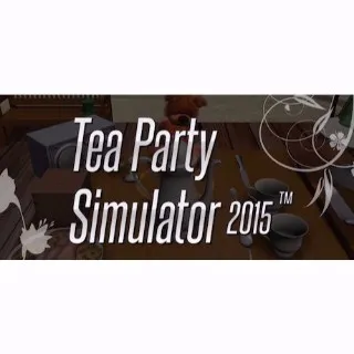 Tea Party Simulator 2015™ / Automatic delivery