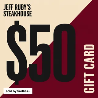 $50.00 USD JEFF RUBYS STEAKHOUSE GIFT CARDS