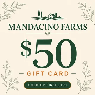 $50.00 USD MANDACINO FARMS GIFT CARDS