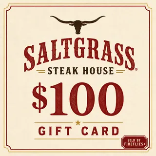$100.00 USD SALTGRASS STEAK HOUSE GIFT CARDS