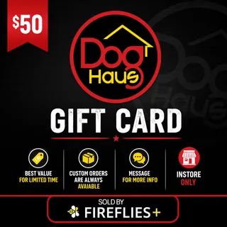 $50.00 USD DOG HAUS GIFT CARDS