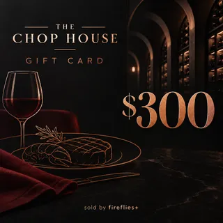 $300.00 USD THE CHOP HOUSE GRILL GIFT CARDS