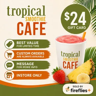 $24.00 USD TROPICAL SMOOTHIE CAFE GIFT CARDS