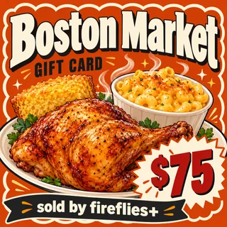$75.00 USD BOSTON MARKET GIFT CARDS