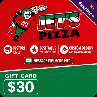 $30.00 USD JET'S PIZZA GIFT CARDS